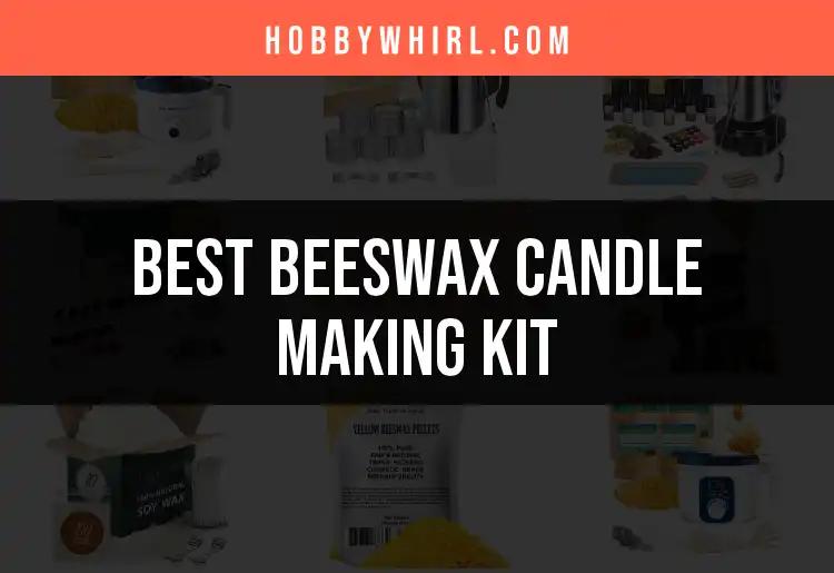 Top 10 Beeswax Candle Making Kits for Creative Crafters