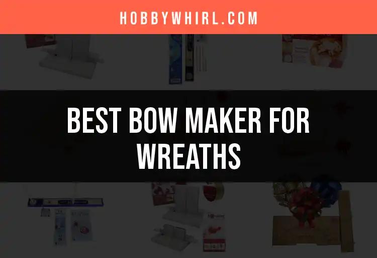 9 Best Bow Makers for Wreaths to Elevate Your Craft