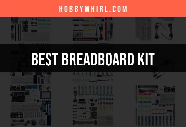 Top 10 Breadboard Kits for Your Next Project