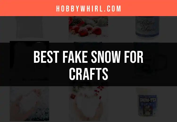 17 Best Fake Snow for Crafts: Transform Your Projects