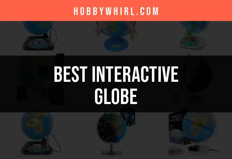 Top 10 Interactive Globes for Adventurous Learners