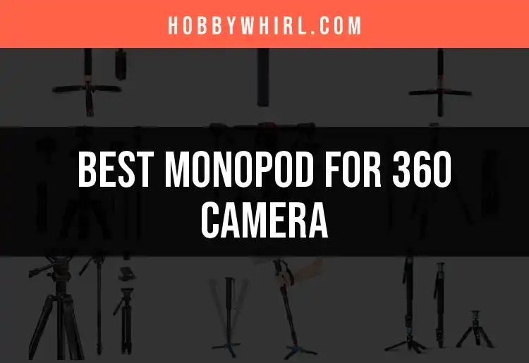 15 Best Monopods for 360 Cameras You'll Love