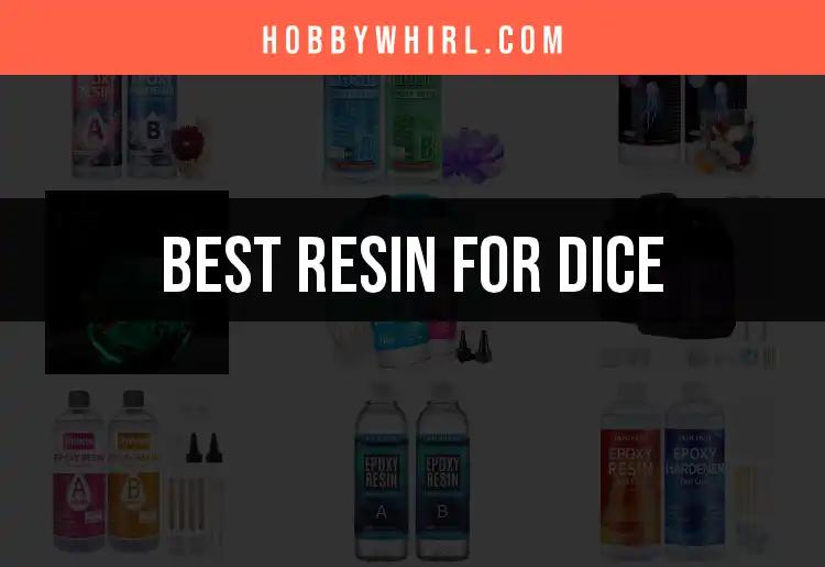 11 Must-Have Resins for Crafting Stunning Dice