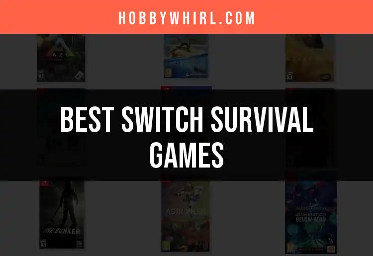12 Must-Play Switch Survival Games for Ultimate Adventure