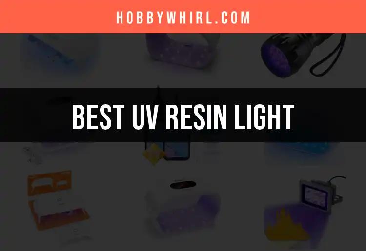 14 Best UV Resin Lights for Brilliant Creations