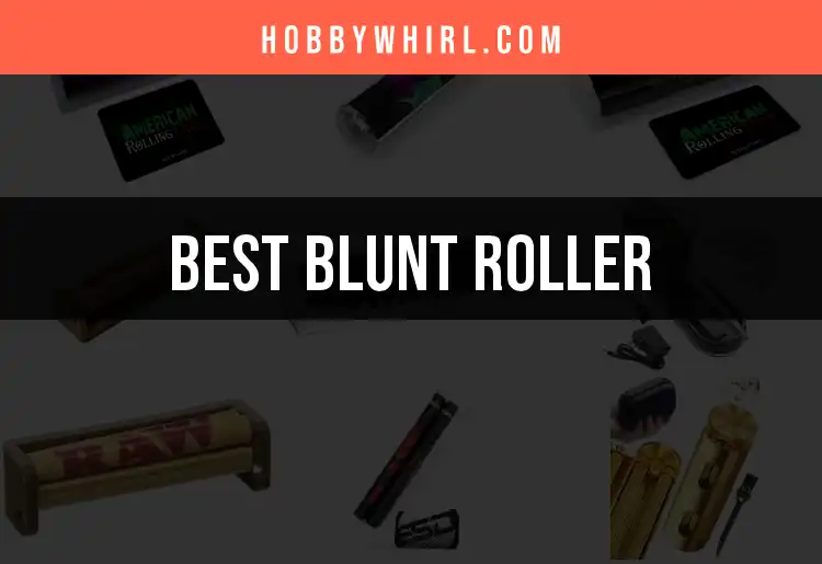 11 Must-Have Blunt Rollers for Effortless Experience